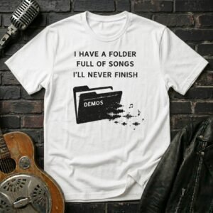 Unfinished Songs T-Shirt
