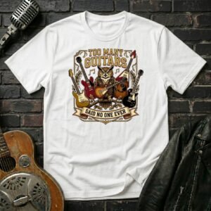 Too Many Guitars 8 T-Shirt